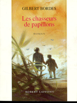 cover image of Les chasseurs de papillons